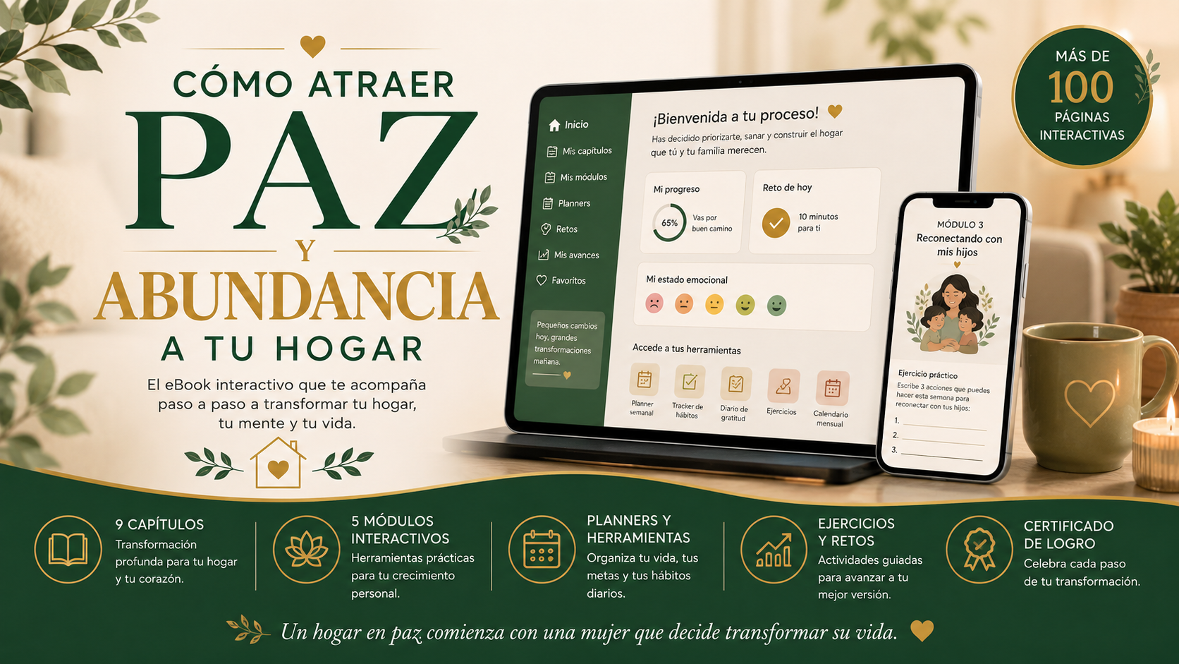 Ebook Cómo atraer Paz y Abundancia a tu Hogar - 9 capítulos, 5 módulos interactivos, planners, ejercicios y certificado
